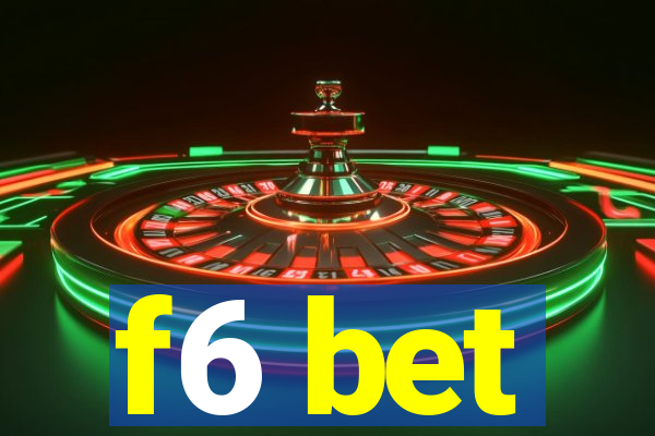 f6 bet